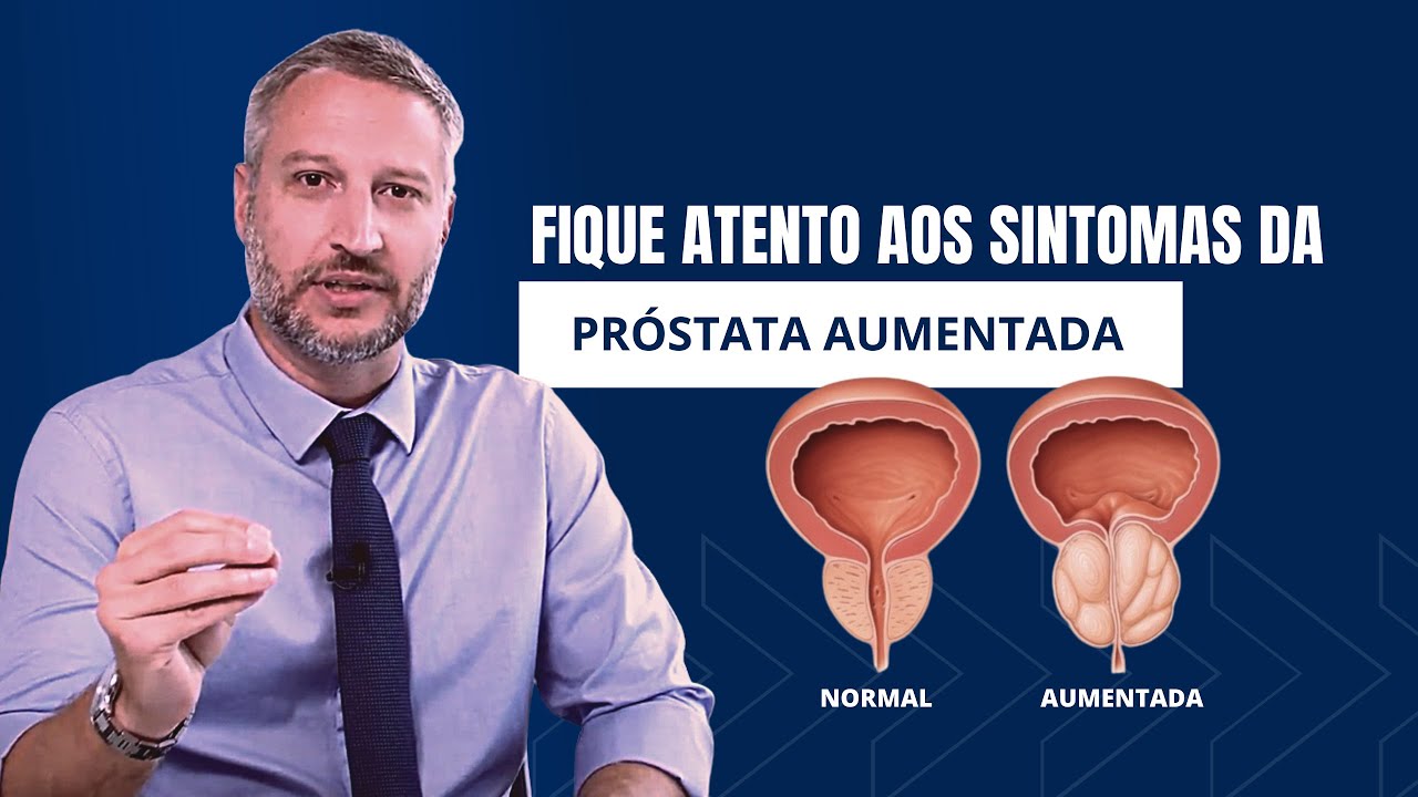 Quais são os sintomas da próstata aumentada