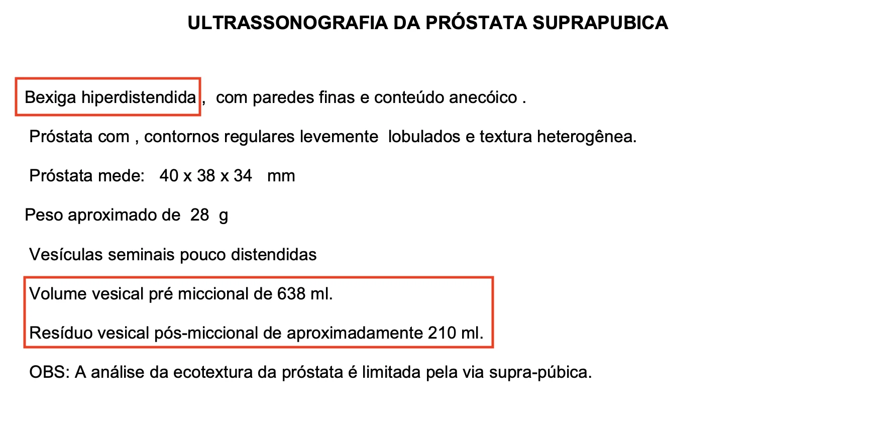Ultrassonografia da próstata com resíduo pós-miccional maior que o volume pré-miccional da bexiga